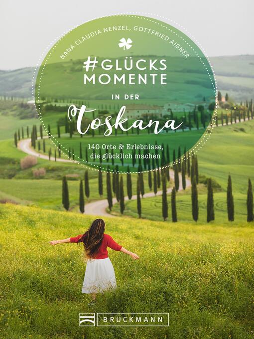 Title details for #Glücksmomente in der Toskana by Nana Claudia Nenzel - Wait list